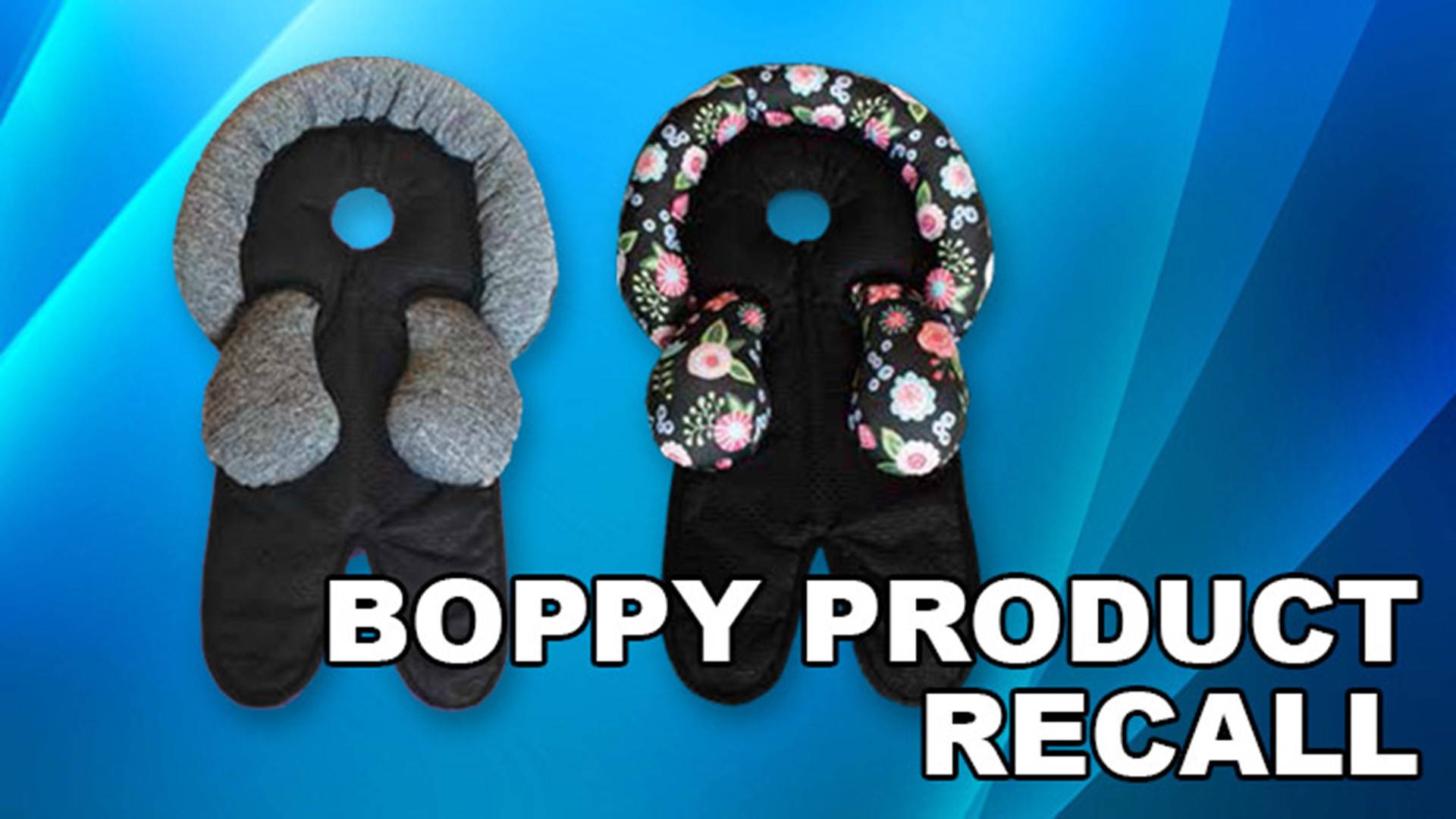 Popular Boppy head and neck support recalled