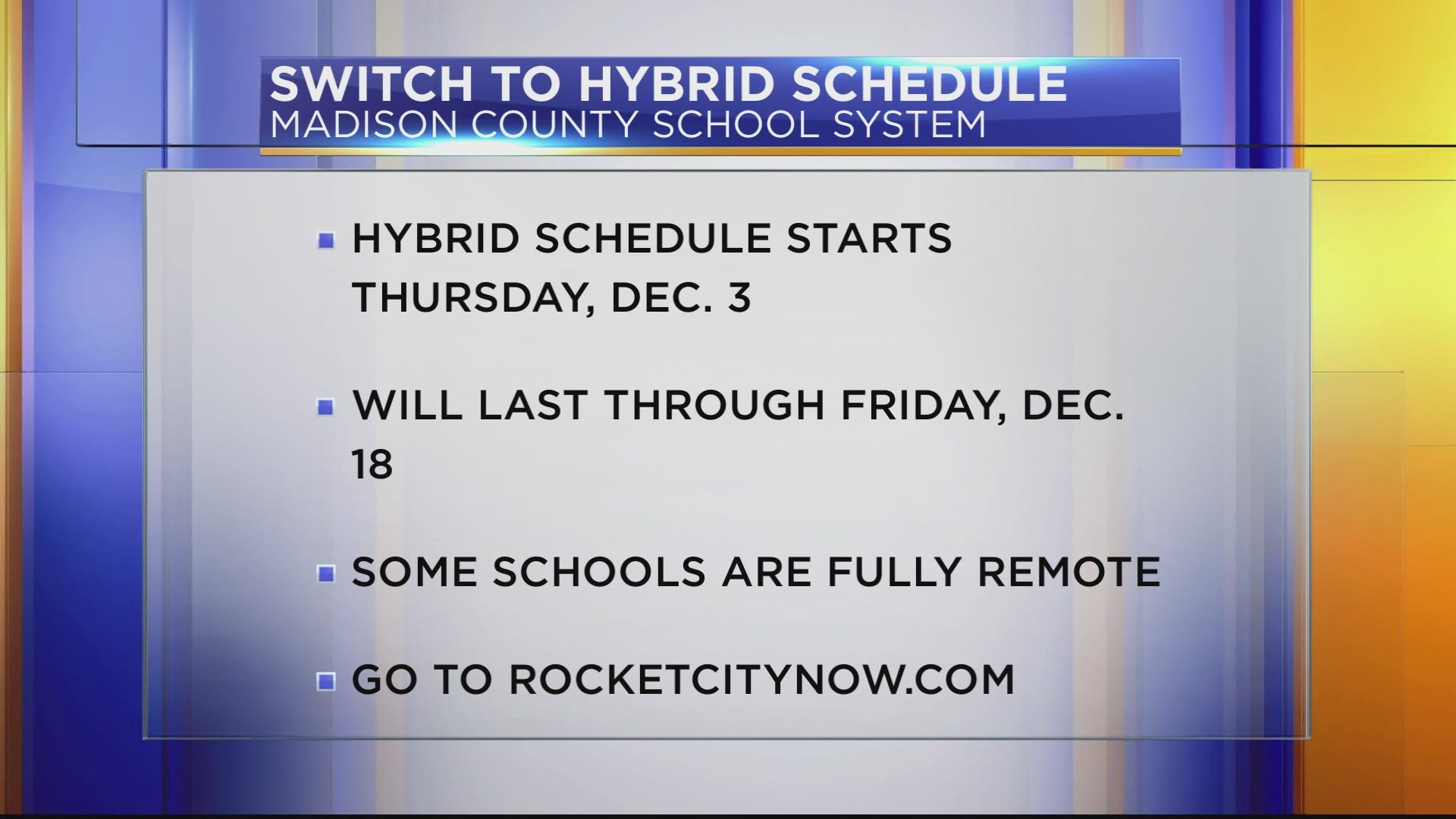 Madison County Schools announced on Monday, November 30, its schools will transition to level 2 hybrid instruction starting on December 3 through December 18.
