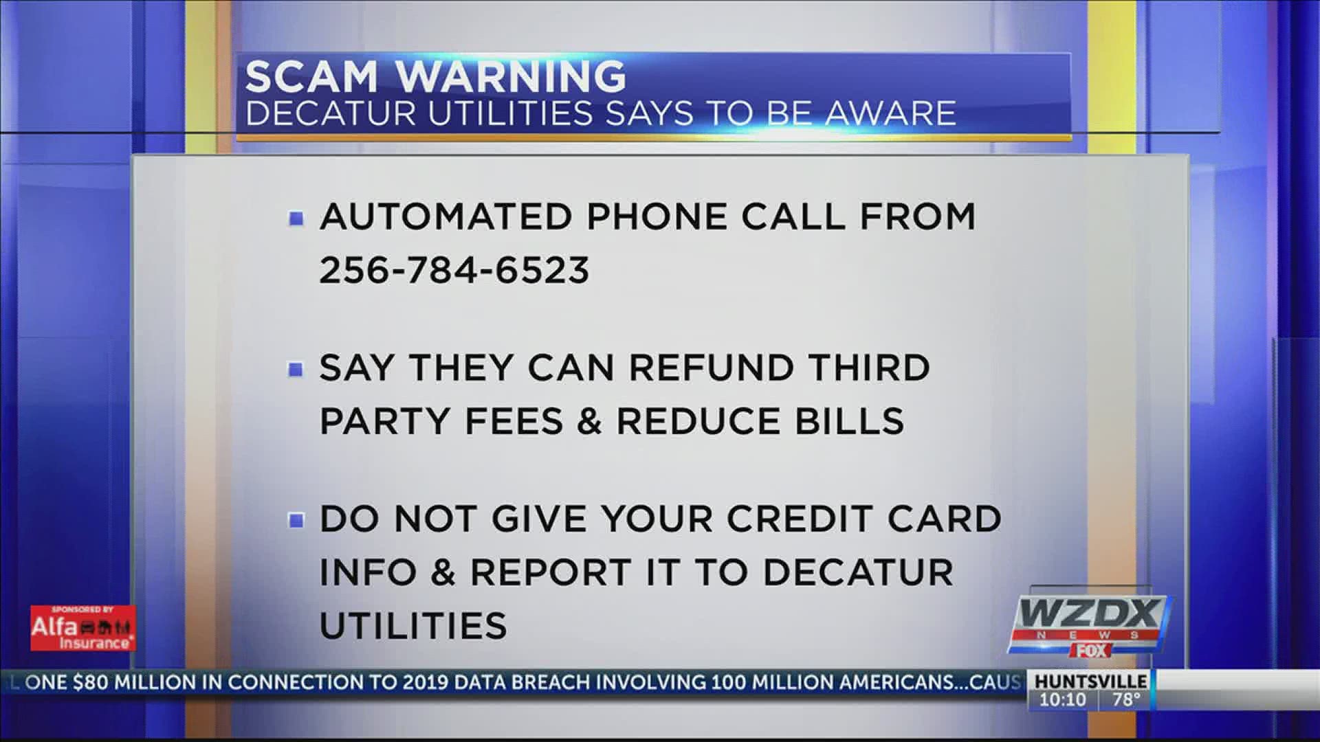 Decatur Utilities reports customers getting hit with a new twist on an old scam.