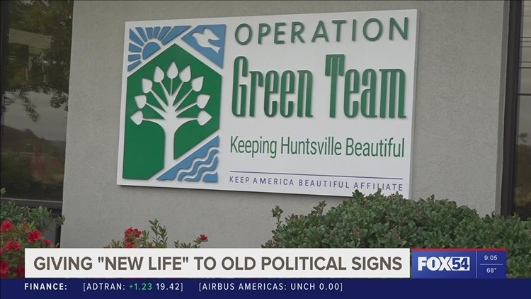 City of Huntsville's Green Team giving new life to old political signs