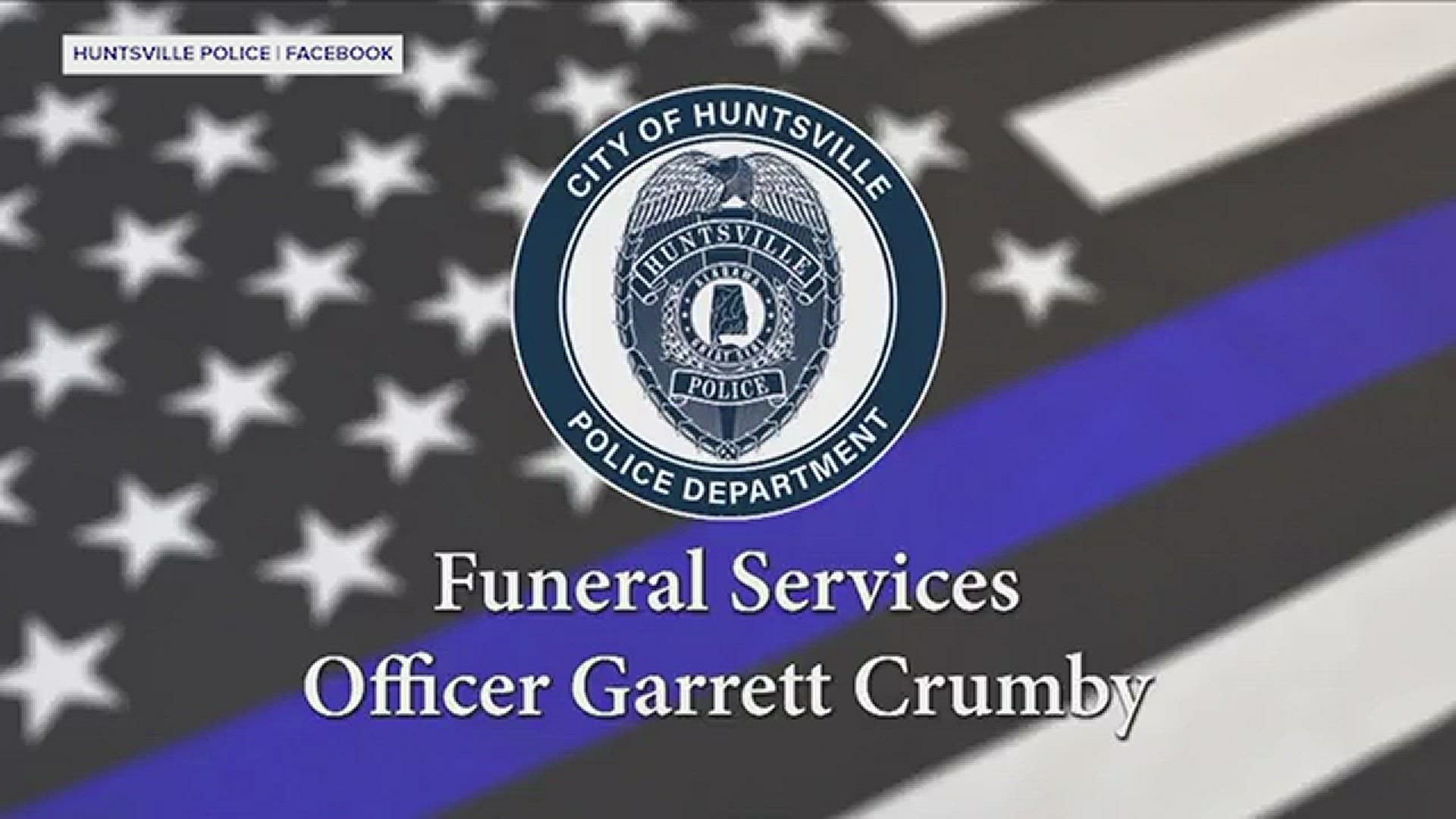 Huntsville Police livestreamed the funeral services for Garrett Crumby on April 3, nearly a week after he was shot and killed in the line of duty.