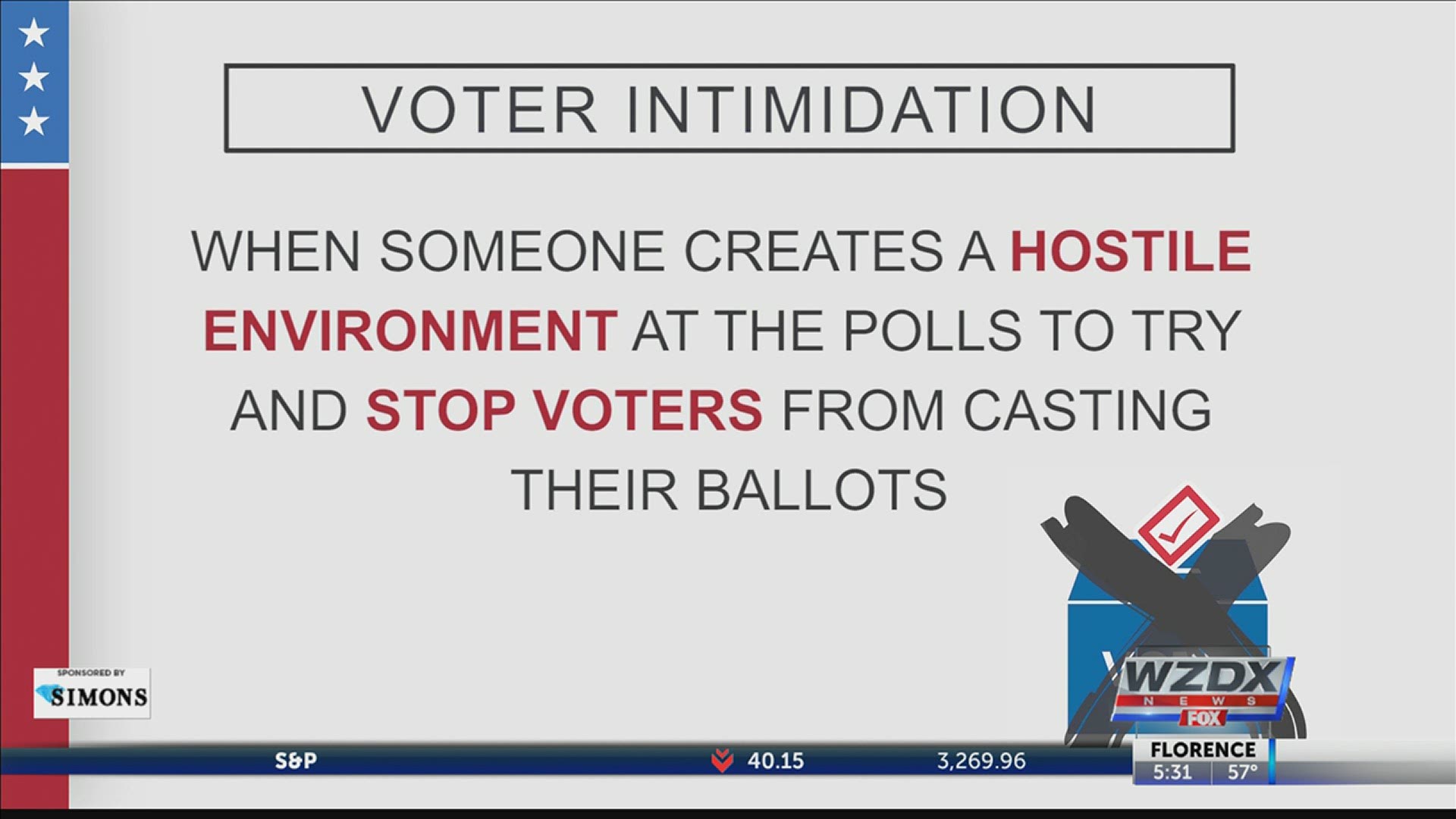 Voter intimidation is when someone creates a hostile environment at the polls to try and stop voters from casting their ballots.