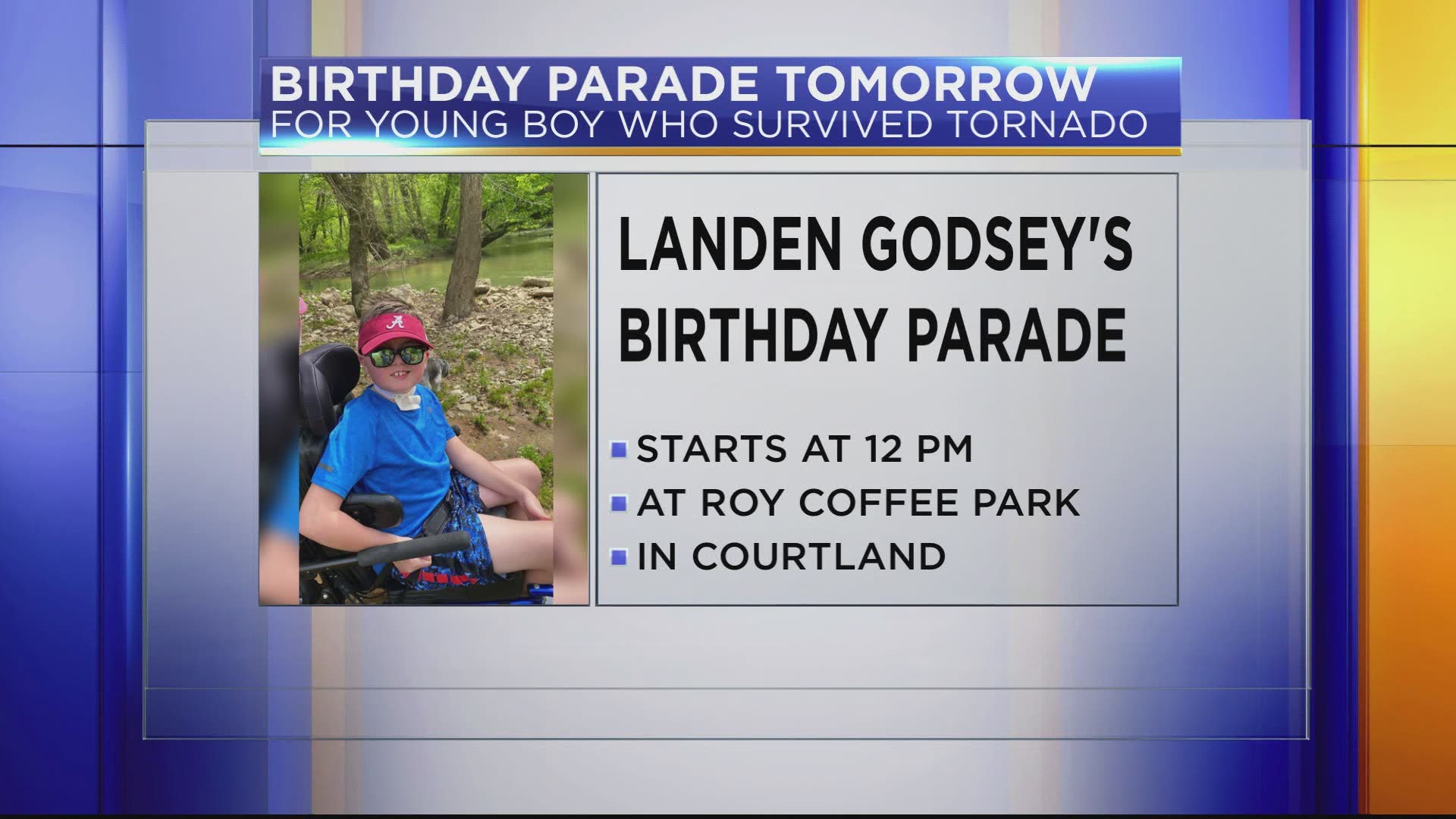 Tomorrow a birthday parade is being held for Landen!