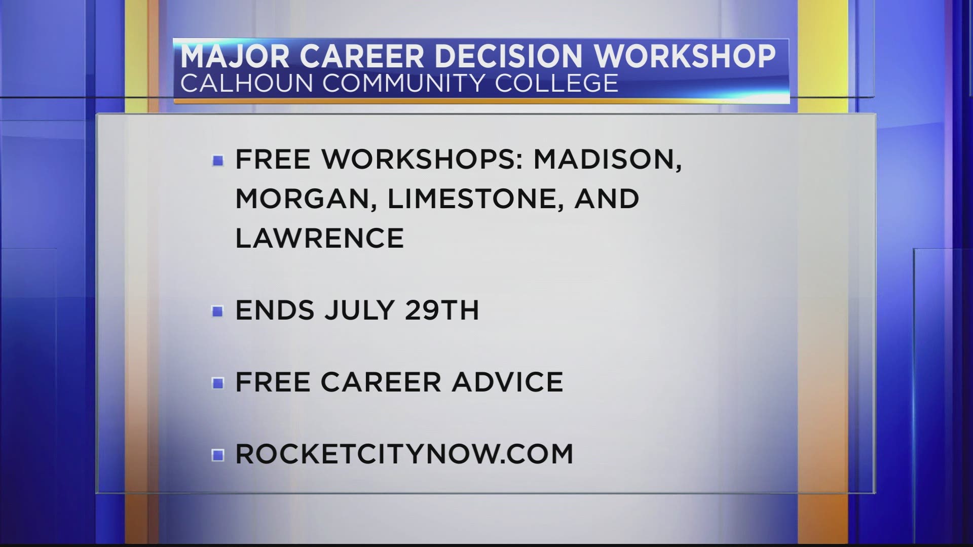 Calhoun Community College is hosting a series of workshops for anyone contemplating a major life decision.