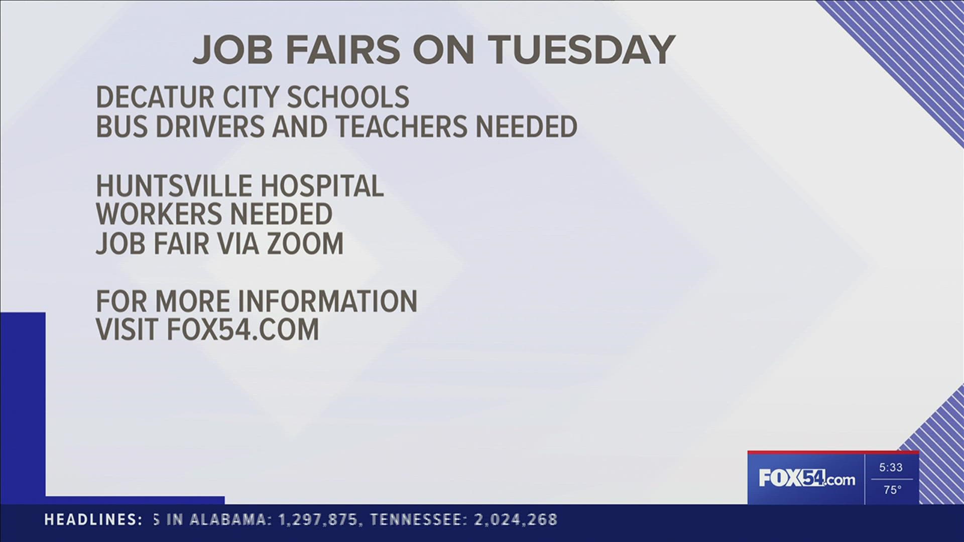 Decatur City Schools are in need of experienced bus drivers and teachers and are holding a job fair that day. Huntsville Hospital also is in need of workers.