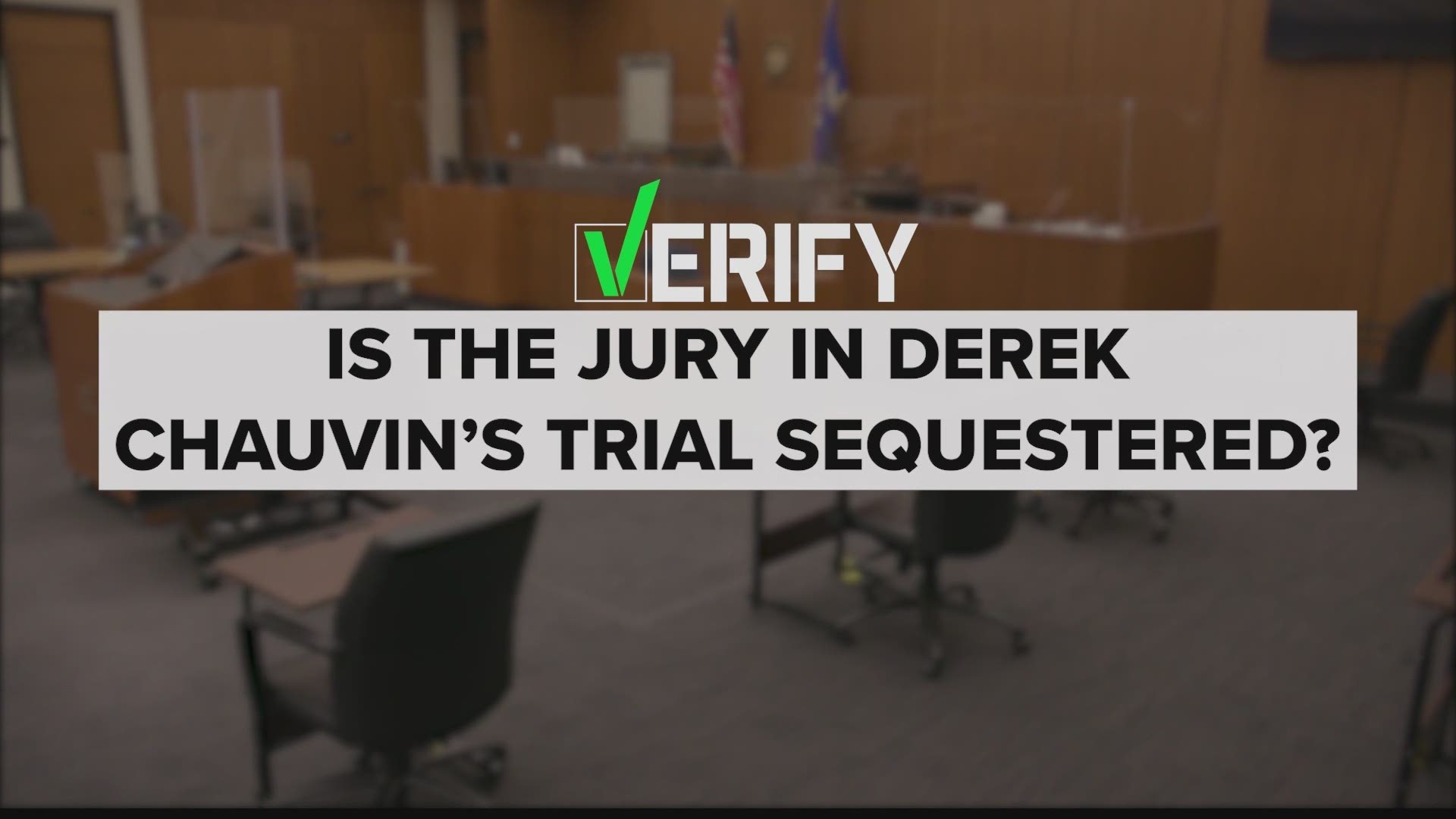 The Chauvin trial jury is currently supervised while in the courthouse but can return home at night. They’ll be sent to hotels during deliberation.