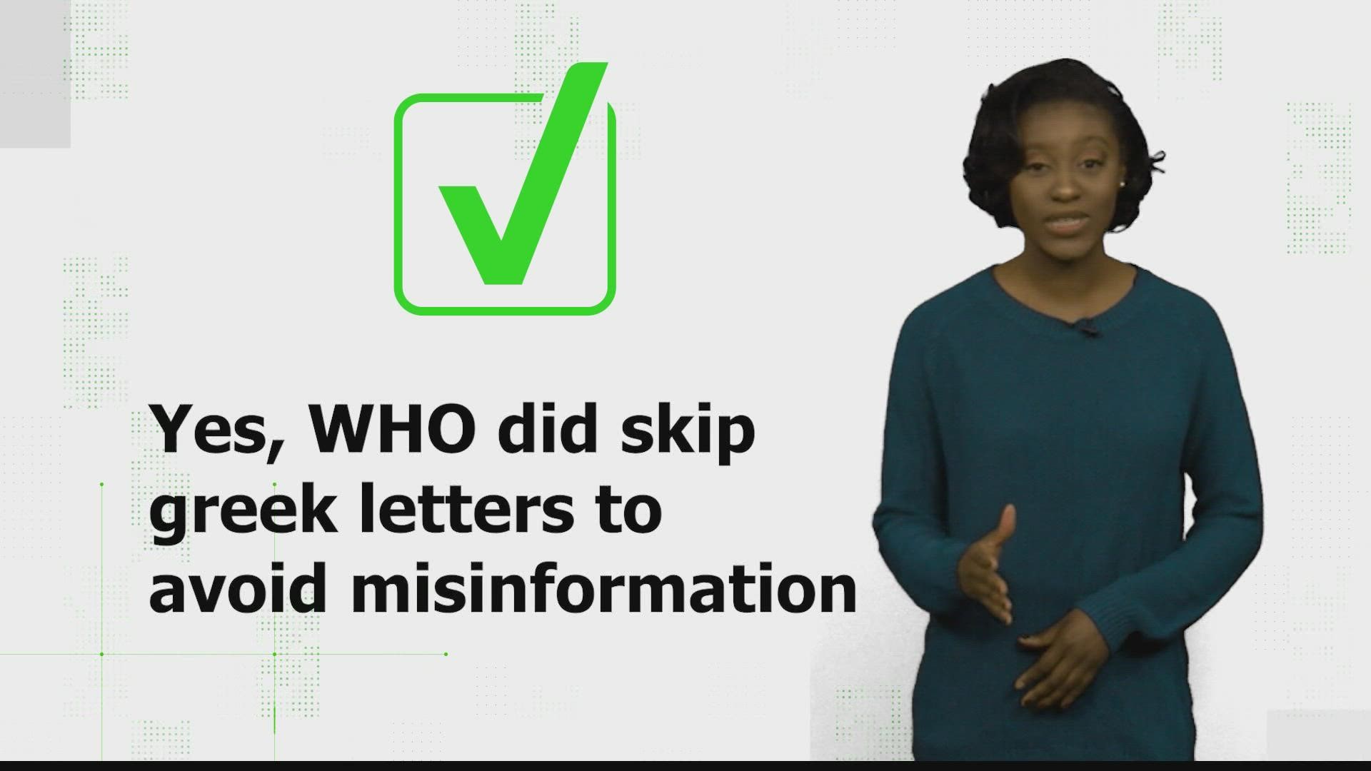 Yes, WHO did skip Greek letters to avoid misinformation. This is still a very new variant that health officials and scientists are learning about.