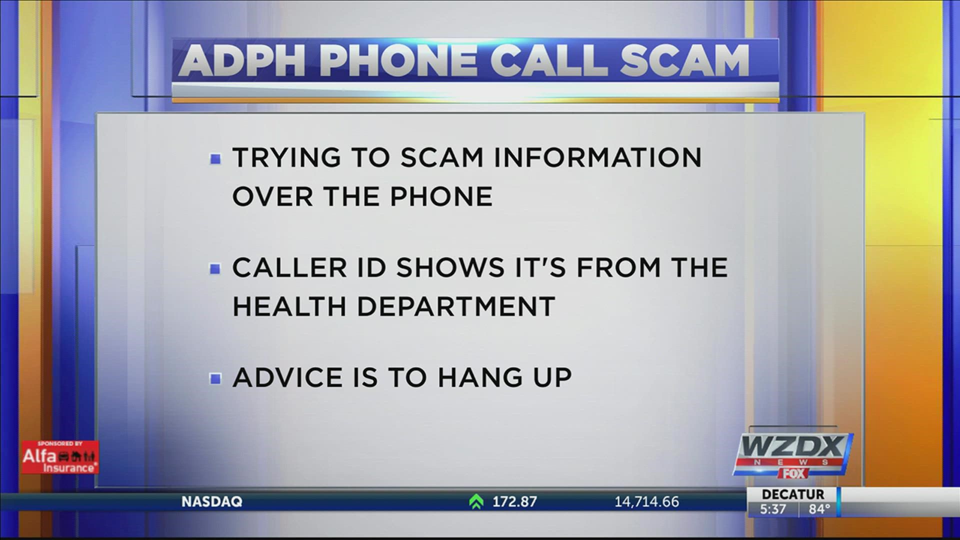 The Alabama Dept. of Public Health warns about a new phone scam where the calls appear to be coming from a County Health Department.