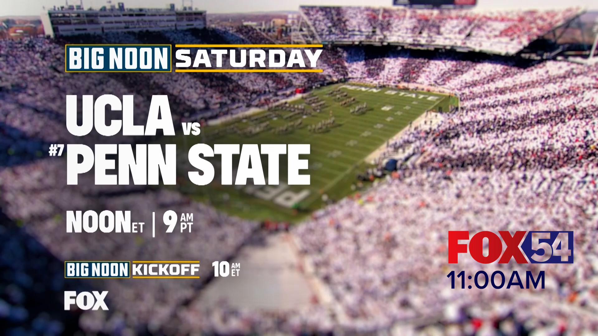 FOX College Football Big Noon | UCLA vs. Penn State on FOX54