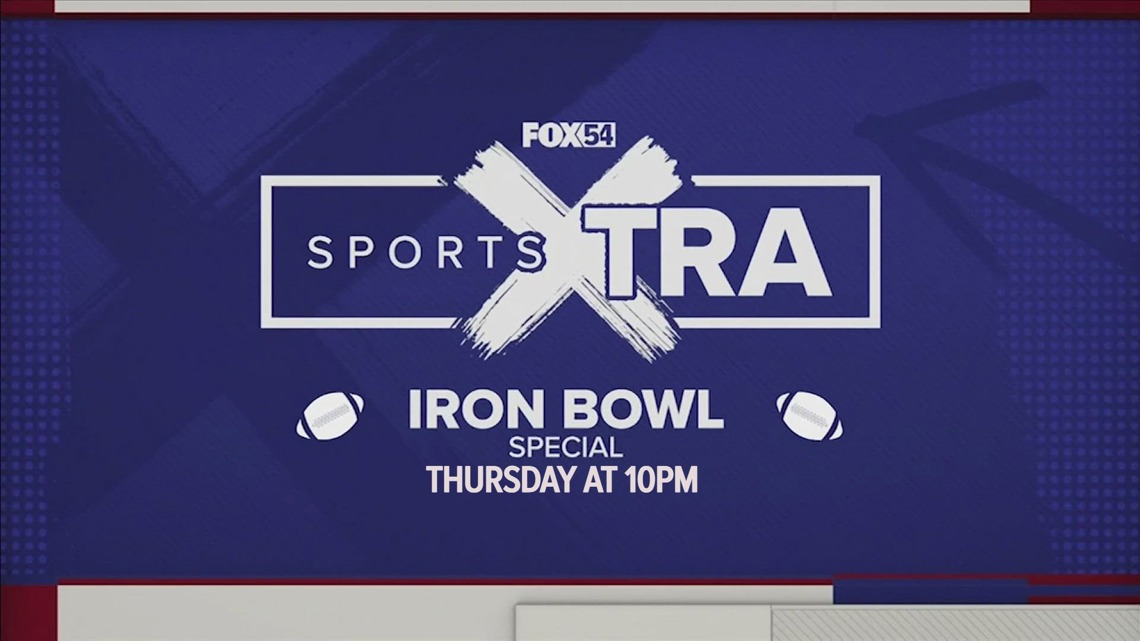 Sports Xtra special: FOX54 previews a pivotal Iron Bowl Thanksgiving night at 10 p.m.