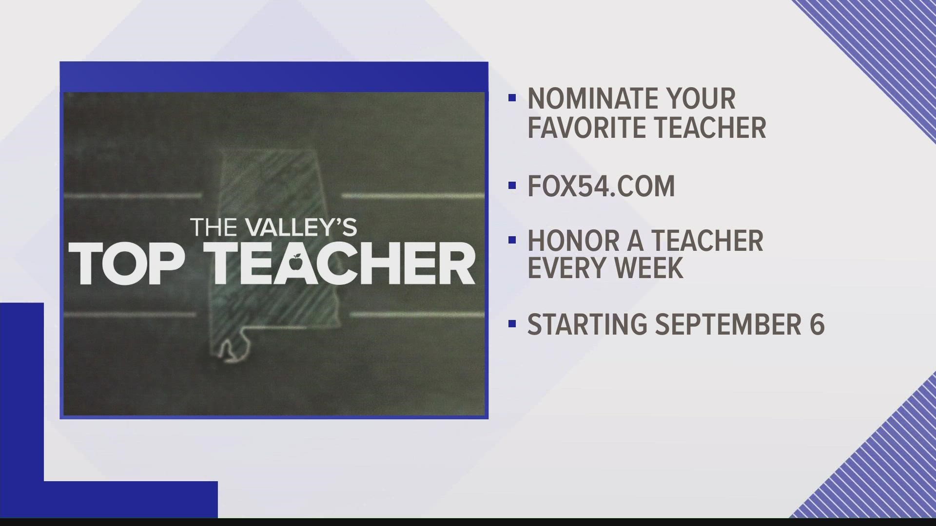 Now that the kids are back in class, it's that time to start nominating the great teacher in your child's life. Our first Valley's Top Teacher airs September 6th.