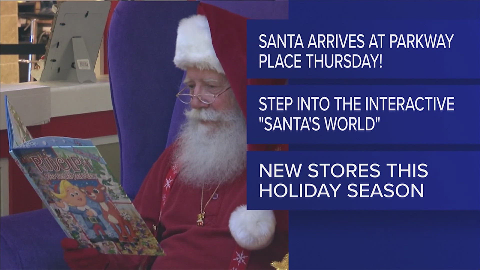 Visit Santa Claus at Parkway Place Mall beginning this Thursday.