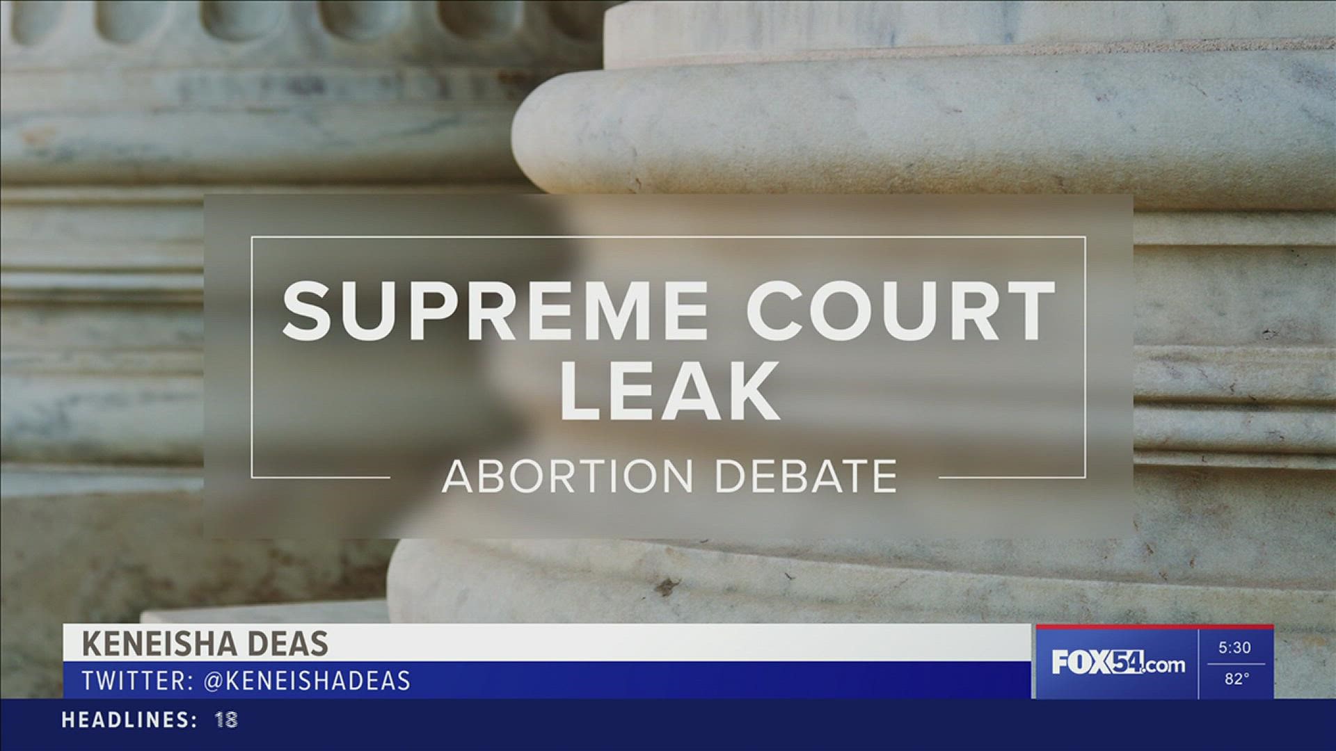 All eyes are on the U.S. Supreme Court... After a draft decision to overturn the Roe V. Wade landmark case on abortion rights was leaked.