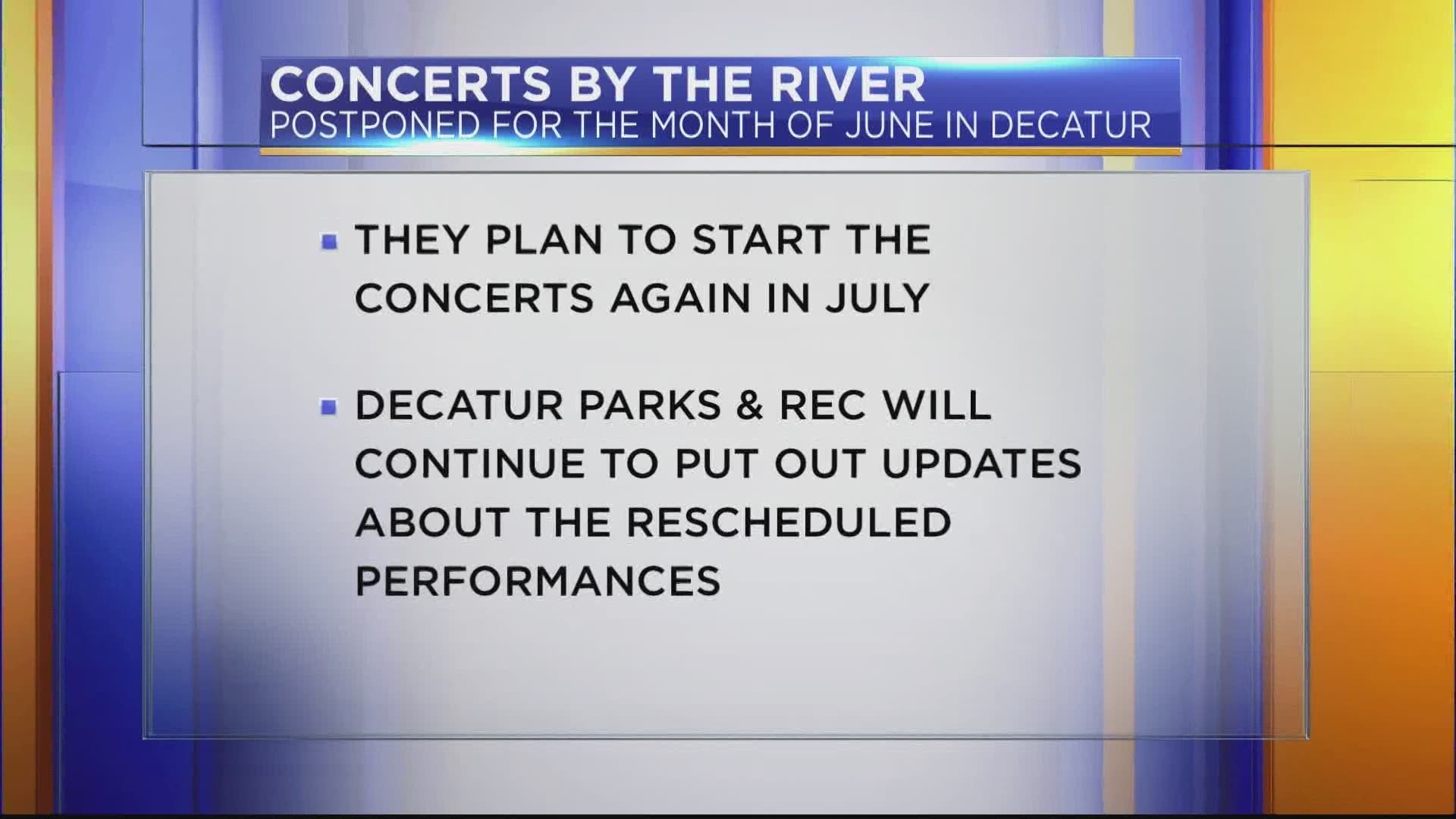 Decatur's Concerts by the River are planned to restart in July.