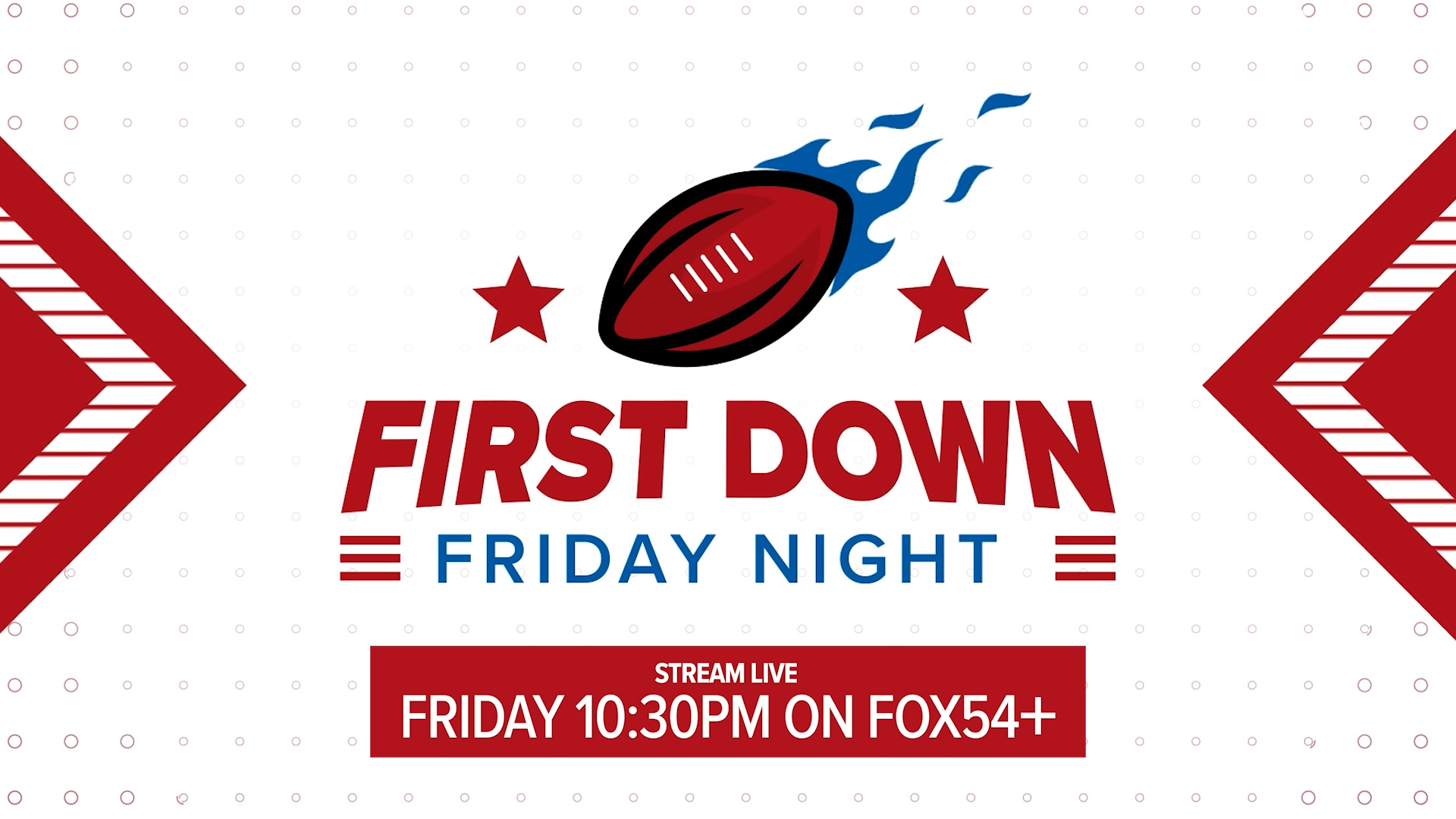 Watch First Down Friday Night on FOX54+