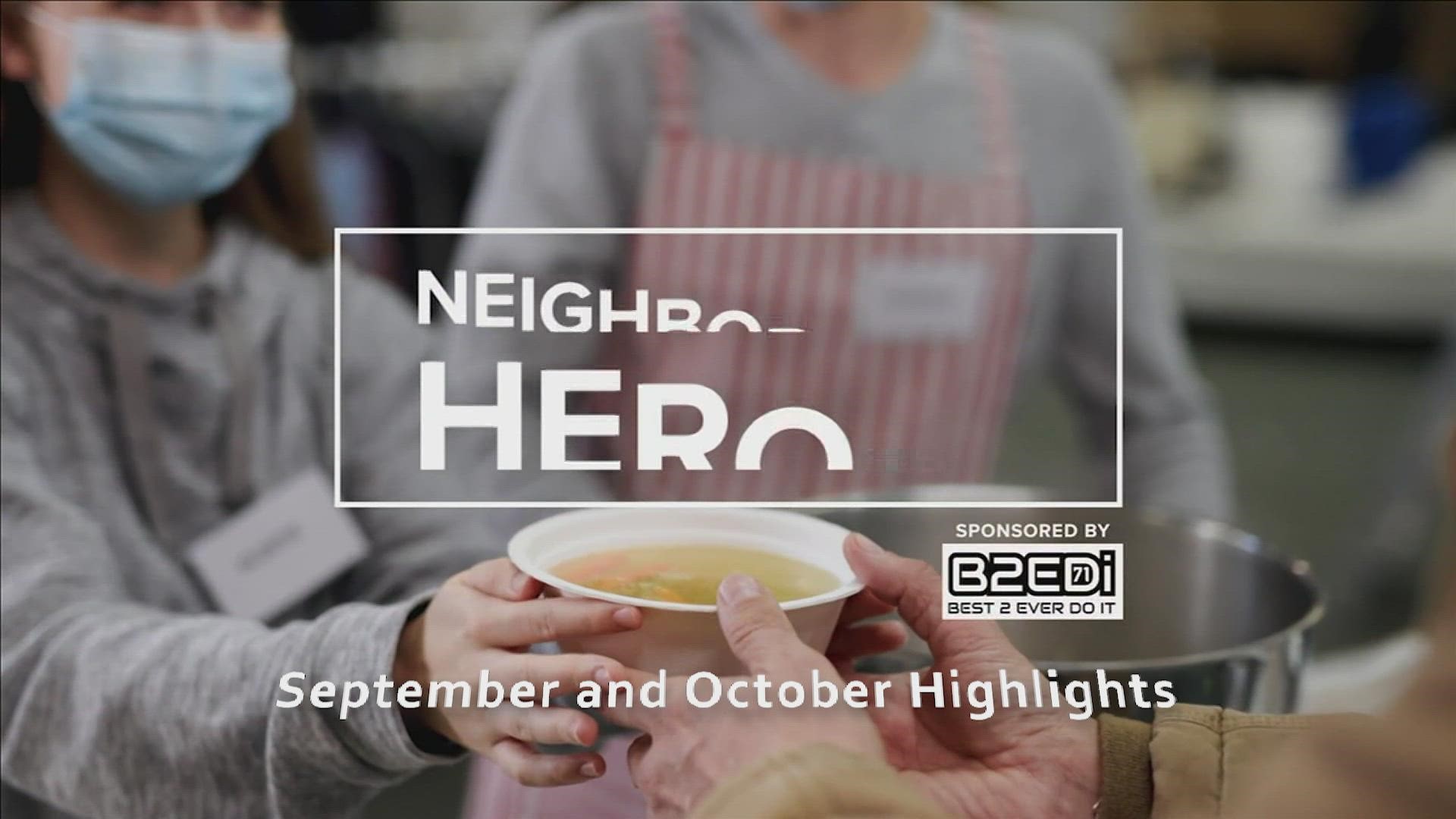A look at October and September's Neighborhood Heroes, Sonja Croone and Holley Hamm!