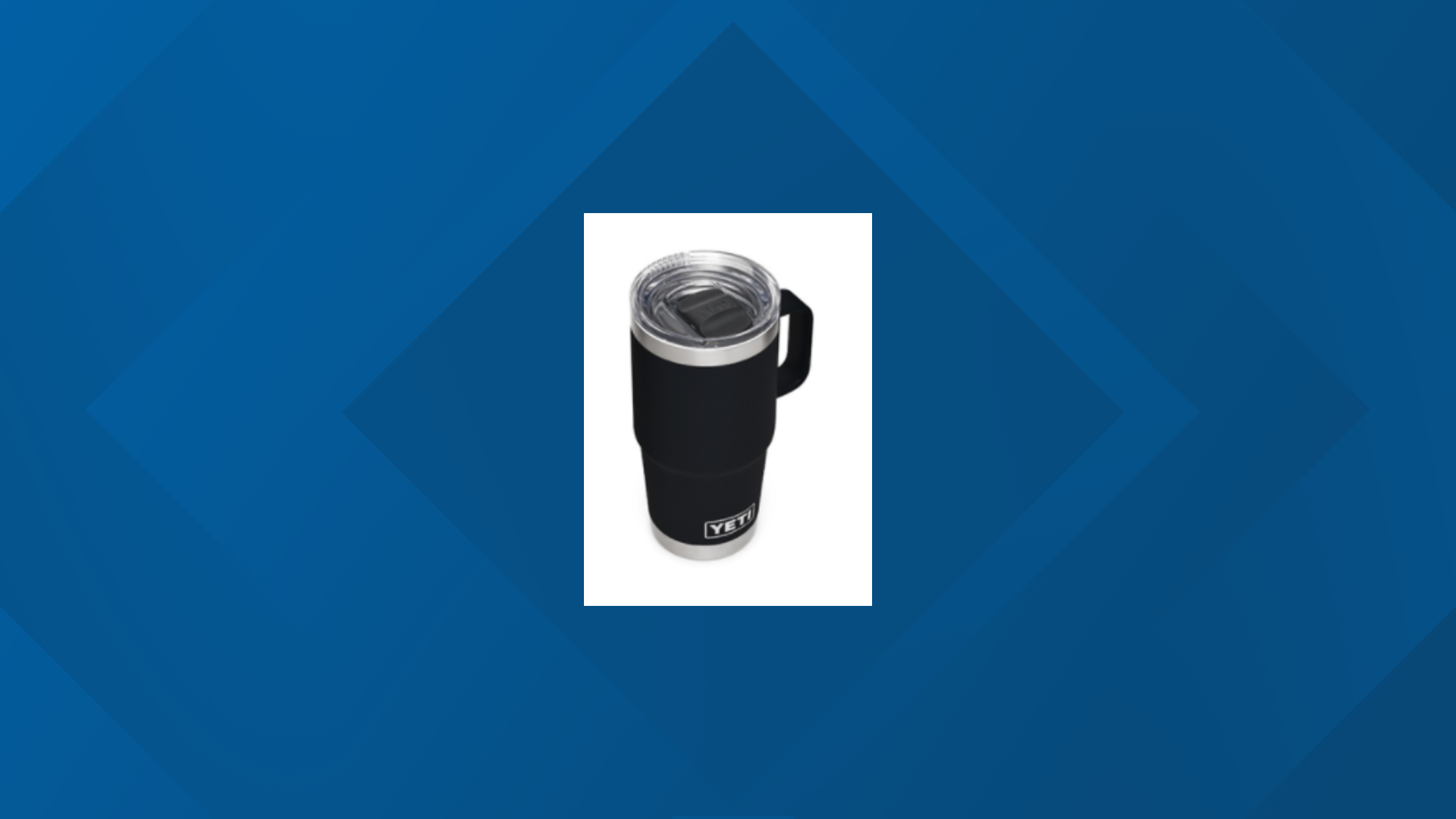 Yeti Recalls Rambler Travel Mugs With Stronghold Lid Due To Burn ...