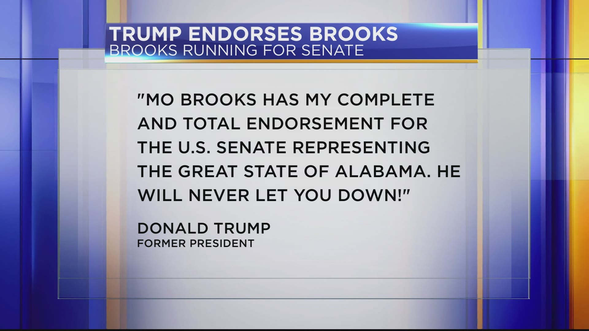 In an early morning press release, former President Donald Trump endorsed Congressman Mo Brooks, R-Alabama, in his bid for U.S. Senate.