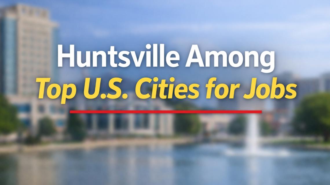 Huntsville among top U.S. cities for jobs in new WalletHub report