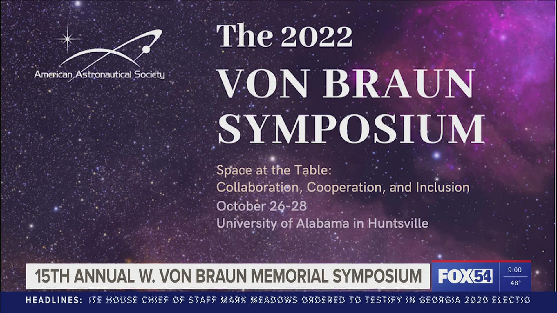 The aerospace community gathered at the University of Alabama in Huntsville to kick off the 15th annual Wernher Von Braun Memorial Symposium.