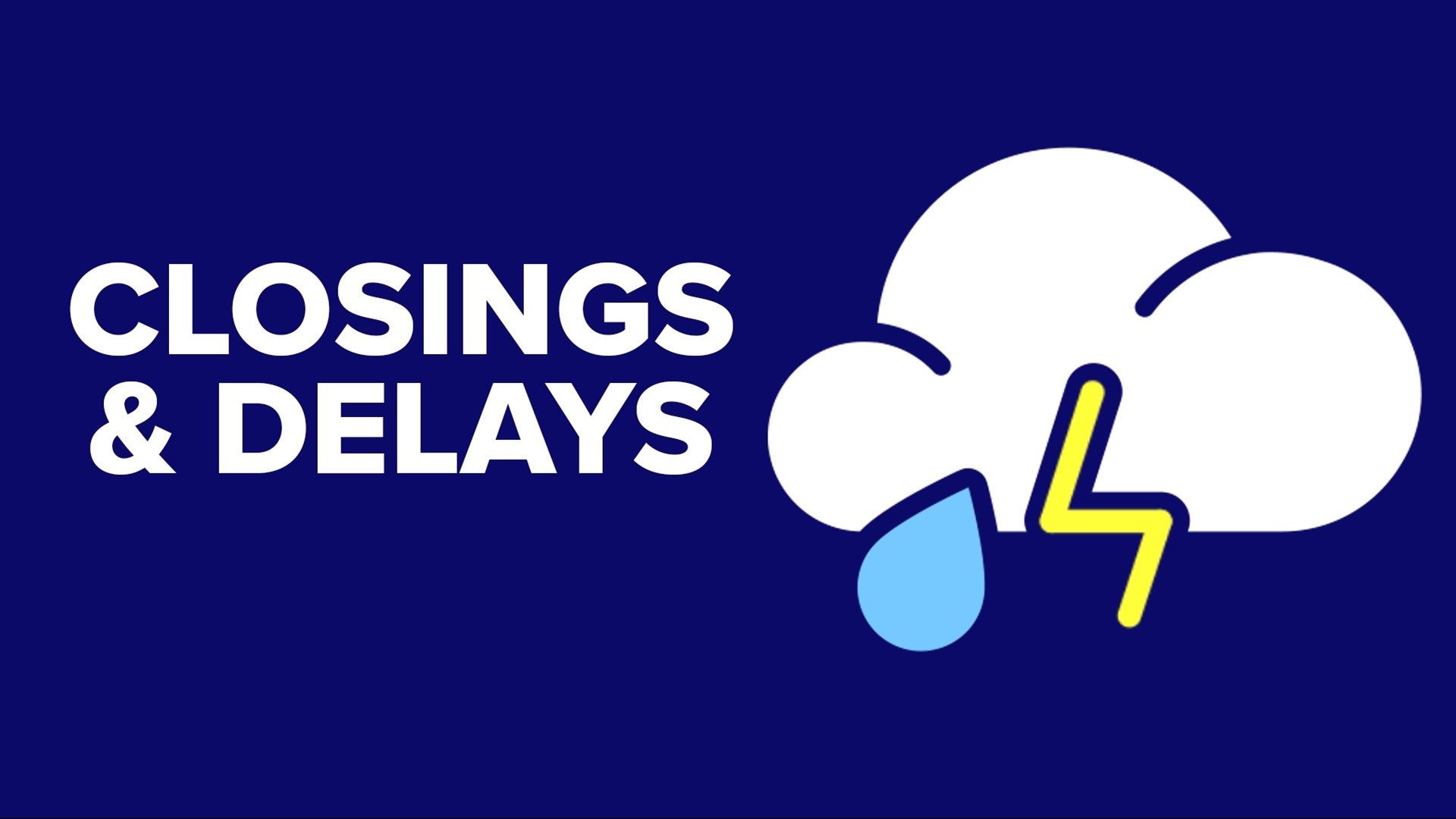 Closings & Delays due to severe weather risk for Jan. 9, 2024 ...