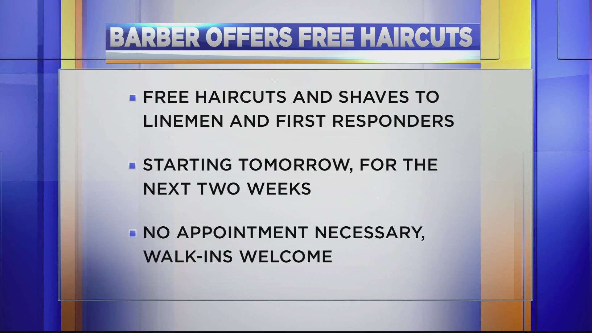 Hilltop Barbershop is offering the free haircuts as a sign of appreciation for those who worked to keep people safe during the winter storm in February.