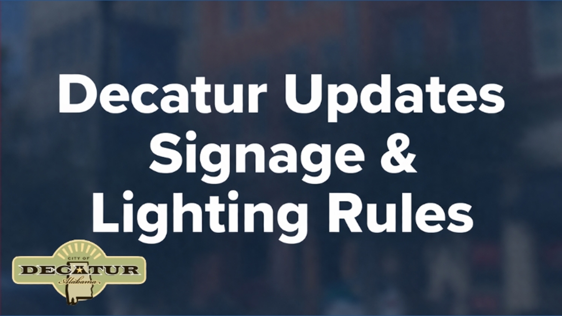 Decatur Unveils Updated Signage and Lighting Guidelines for Local ...