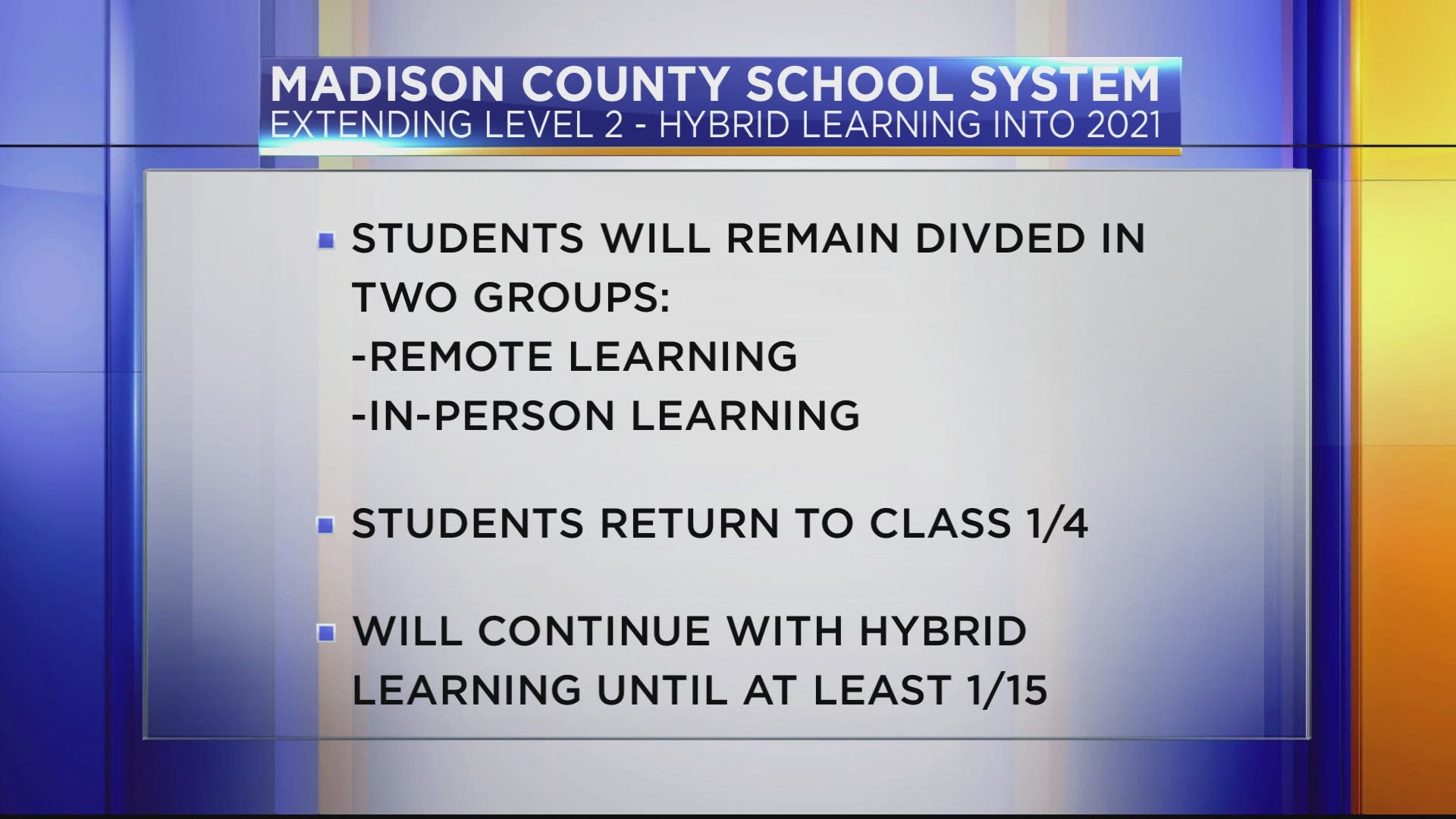 Students will return from break on January 4 and remain on a hybrid schedule until at least Friday, January 15.