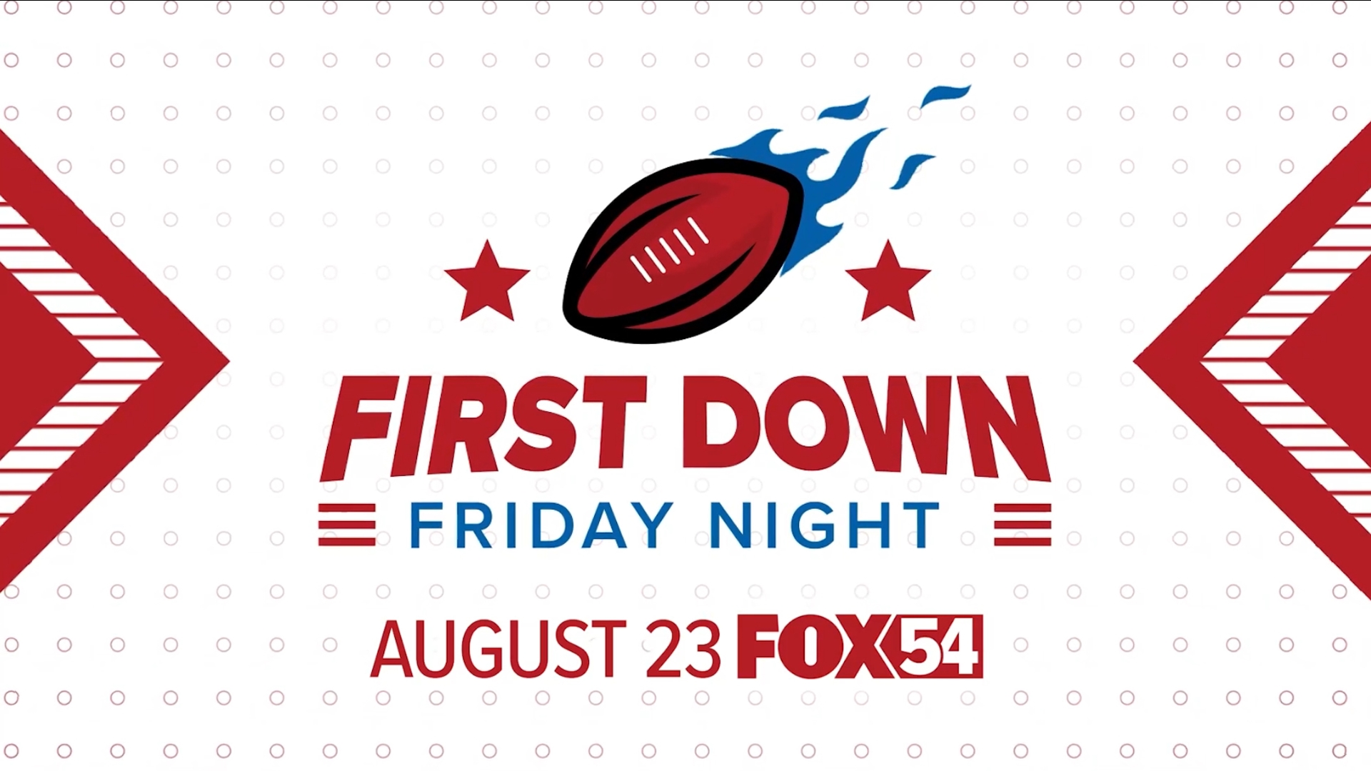 High school football and college football meet on FOX54's First Down Friday Night, starting August 23.